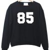 85 sweatshirt