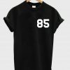 85 T shirt
