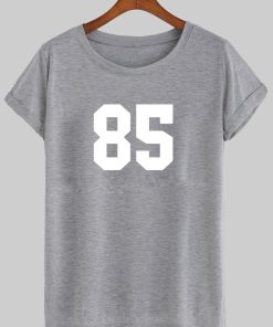 85 tshirt