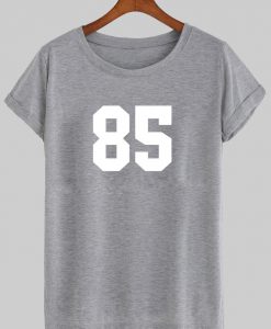 85 tshirt