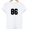 86 tshirt