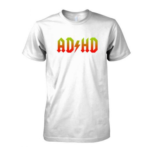 AD HD tshirt