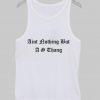 Aint nothing but a G thang Tank Top