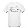All i do is eat and sleep tshirt back