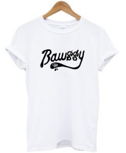 Baw$$y tshirt