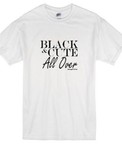 Black And Cute All Over Tshirt
