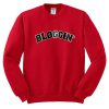 Bloggin Sweatshirt