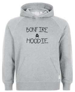 Bonfire hoodie