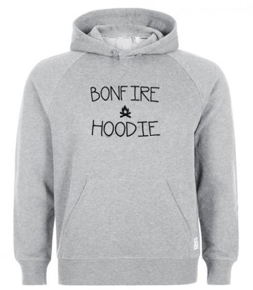 Bonfire hoodie