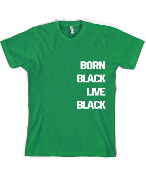 Born black Tshirt