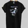 Bright Eyes T shirt