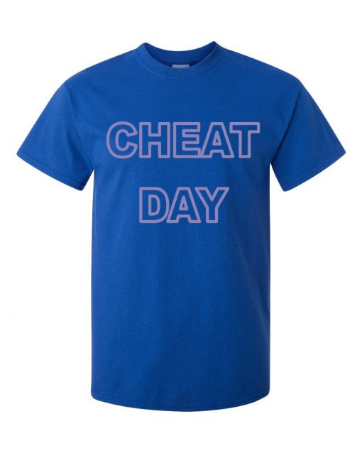 CHEAT DAY SHIRT