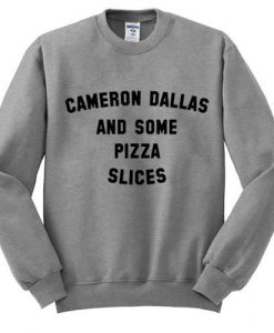 Cameron Dallas and Some Pizza Slices Sweatshirt