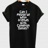 Can i please tshirt