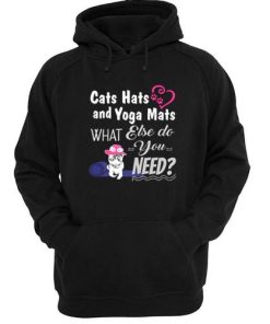 Cats Hats and Yoga Mats Hoodie
