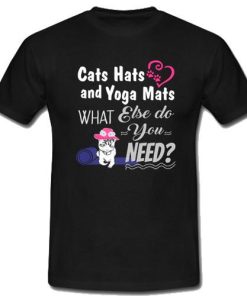 Cats Hats and Yoga Mats T-Shirt