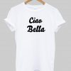 Cio Bella tshirt