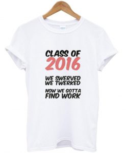 Class of 2016 T shirt