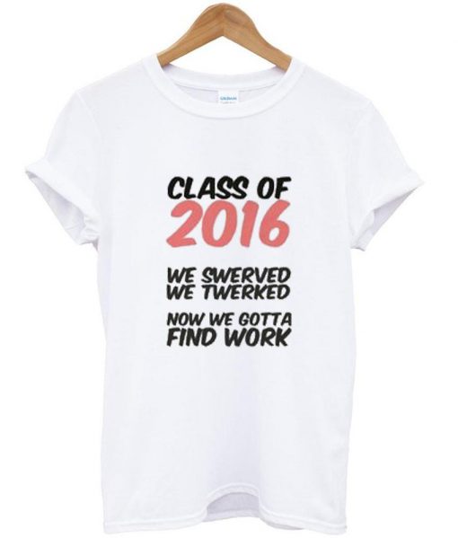 Class of 2016 T shirt