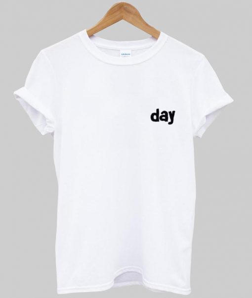 DAY T shirt