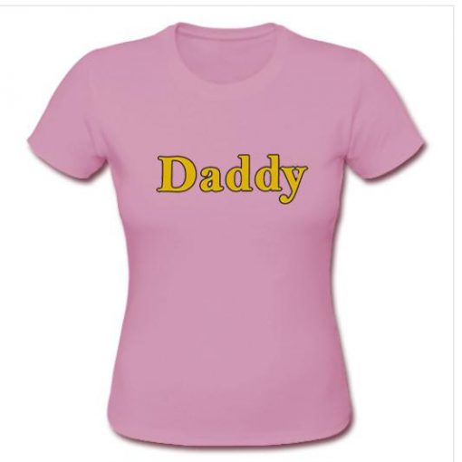 Daddy T Shirt