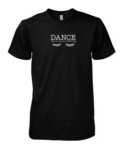 Dance Like No One Is Watching tshirt