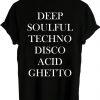 Deep soulful tshirt back