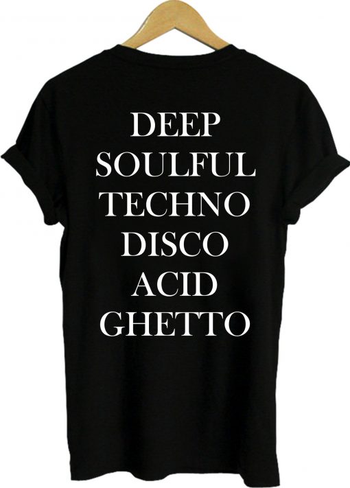 Deep soulful tshirt back