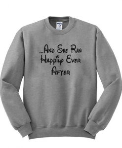 Disney and she ran sweatshirt