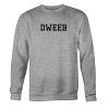 Dweeb Sweatshirt