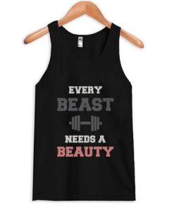 Every Beast Needs a Beauty Tank top