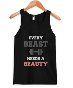 Every Beast Needs a Beauty Tank top