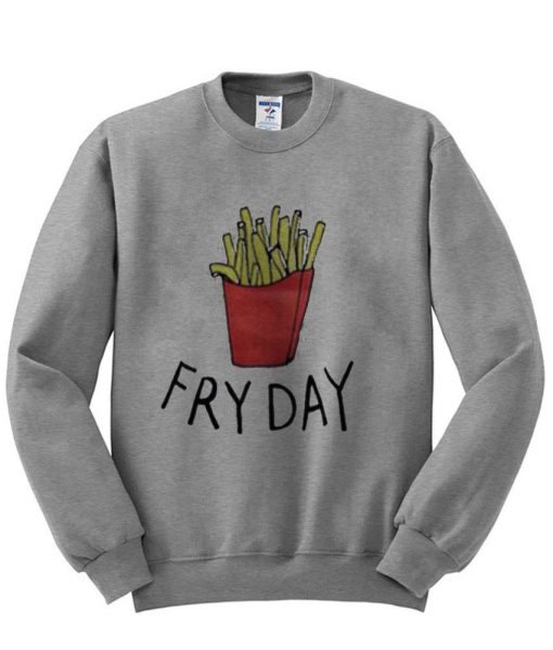 FRYDAY sweatshirt