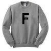 F you Sweatshirt