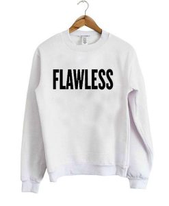 Flawless sweatshirt