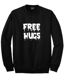 Free hugs sweatshirt