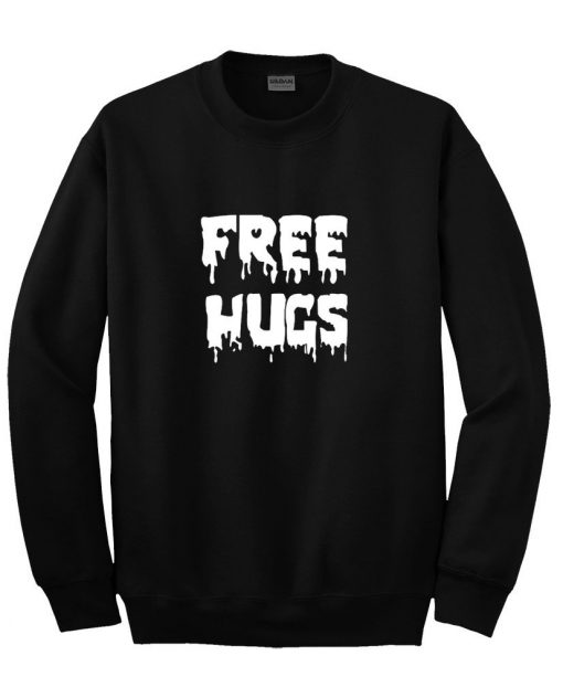 Free hugs sweatshirt