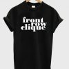 Front Row Clique T Shirt