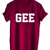 GEE T shirt