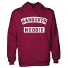 Hangover Hoodie