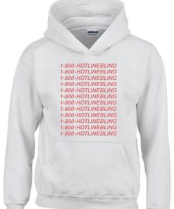 Hotline bling Hoodie