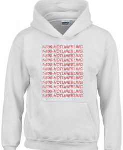 Hotline bling Hoodie