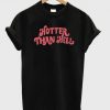 Hotter Than Hell T Shirt