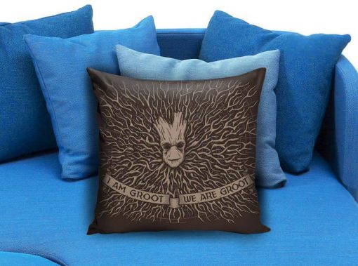 I Am & We Are groot the guardians of galaxy Pillow case