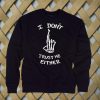 I Don't Trust Me Either 5sos sweatshirt