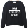 I Have Nothing To Wear Shirt