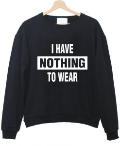 I Have Nothing To Wear Shirt