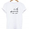 I Need Space Tshirt