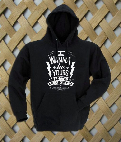 I Wanna Be Yours Artic Monkeys Hoodie