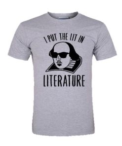 I put the lit in literature tshirt